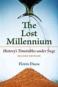 The Lost Millennium: Historys Timetables Under Siege (Paperback, 2)