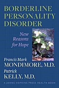 Borderline Personality Disorder: New Reasons for Hope (Paperback, UK)