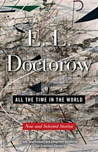 All the Time in the World: New and Selected Stories (Paperback)