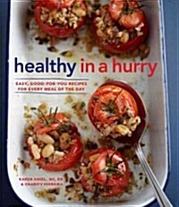 Healthy in a Hurry (Williams-Sonoma): Simple, Wholesome Recipes for Every Meal of the Day (Hardcover)