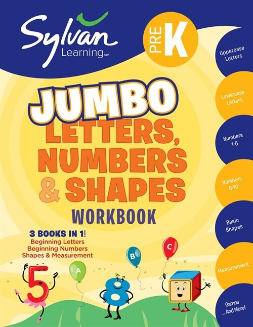 Pre-K Letters, Numbers & Shapes Jumbo Workbook: 3 Books in 1 --Beginning Letters, Beginning Numbers, Shapes and Measurement; Ctivities, Exercises, and (Paperback)