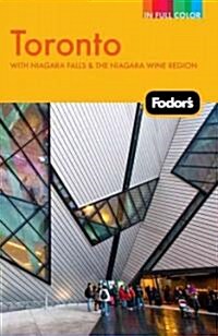 Fodors Toronto: With Niagara Falls & the Niagara Wine Region (Paperback, 23)