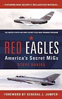 Red Eagles : Americas Secret Migs (Hardcover, 2)