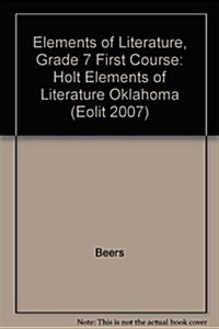 Elements of Literature: Elements of Literature, Student Edition First Course 2008 (Hardcover)