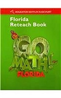 Go Math! Florida Reteach Book, Grade 1 (Paperback, CSM, Workbook)