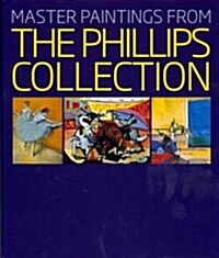 Master Paintings from the Phillips Collection (Hardcover)