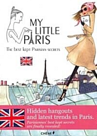 [중고] My Little Paris: The Best Kept Parisian Secrets (Paperback)