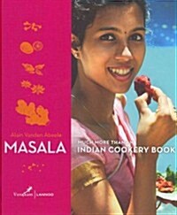 Masala: Much More Than Just an Indian Cookery Book (Hardcover)