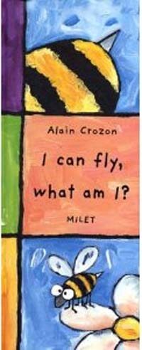 I Can Fly, What Am I? (Hardcover)