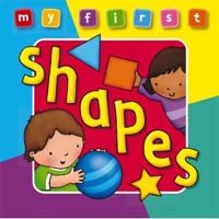 My First Shapes (Board Book, Deluxe ed)