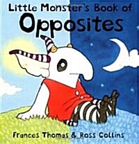 Little Monsters Book of Opposites (Board book)