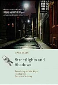 Streetlights and Shadows: Searching for the Keys to Adaptive Decision Making (Paperback)