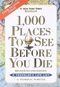 1,000 Places to See Before You Die: Revised Second Edition (Paperback, 2)