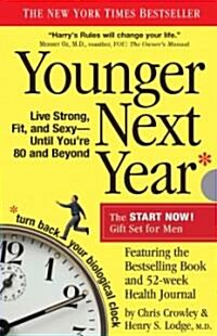 Younger Next Year for Men: Live Strong, Fit, and Sexy Until Youre 80 and Beyond (Boxed Set)
