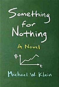 Something for Nothing (Hardcover)
