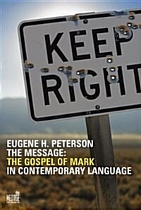 The Gospel of Mark in Contemporary Language (Message) (Paperback)