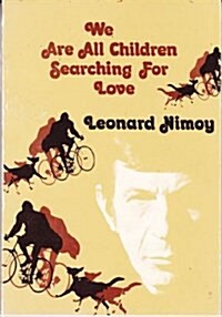 We Are All Children Searching for Love: A Collection of Poems and Photographs (Paperback)