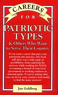 Careers for Patriotic Types & Others Who Want To Serve Their Country (Paperback, 1)