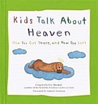 Kids Talk About Heaven (Hardcover)