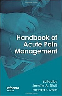 Handbook of Acute Pain Management (Paperback)
