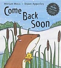 Come Back Soon (Hardcover)