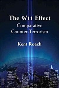 [중고] The 9/11 Effect : Comparative Counter-Terrorism (Paperback)