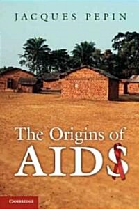 The Origins of AIDS (Paperback)