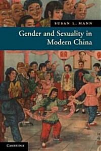 Gender and Sexuality in Modern Chinese History (Paperback)
