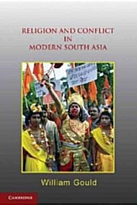 Religion and Conflict in Modern South Asia (Paperback)