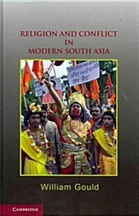 Religion and Conflict in Modern South Asia (Hardcover)