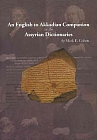 An English to Akkadian Companion to the Assyrian Dictionaries (Paperback)