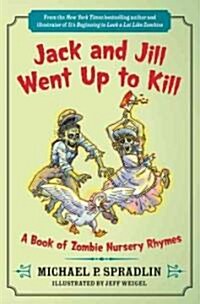 Jack and Jill Went Up to Kill (Paperback)