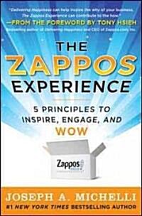[중고] The Zappos Experience: 5 Principles to Inspire, Engage, and Wow (Hardcover)