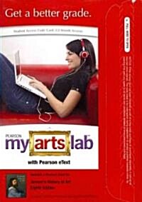 Myartslab with Pearson Etext -- Standalone Access Card -- For Jansons History of Art: The Western Tradition (Hardcover, 8th)