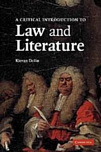 A Critical Introduction to Law and Literature (Paperback)