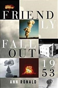 Friendly Fallout 1953 (Paperback)