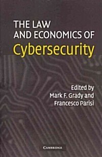 The Law and Economics of Cybersecurity (Paperback)