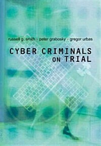 Cyber Criminals on Trial (Paperback)