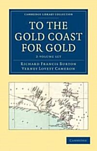 To the Gold Coast for Gold 2 Volume Set : A Personal Narrative (Package)