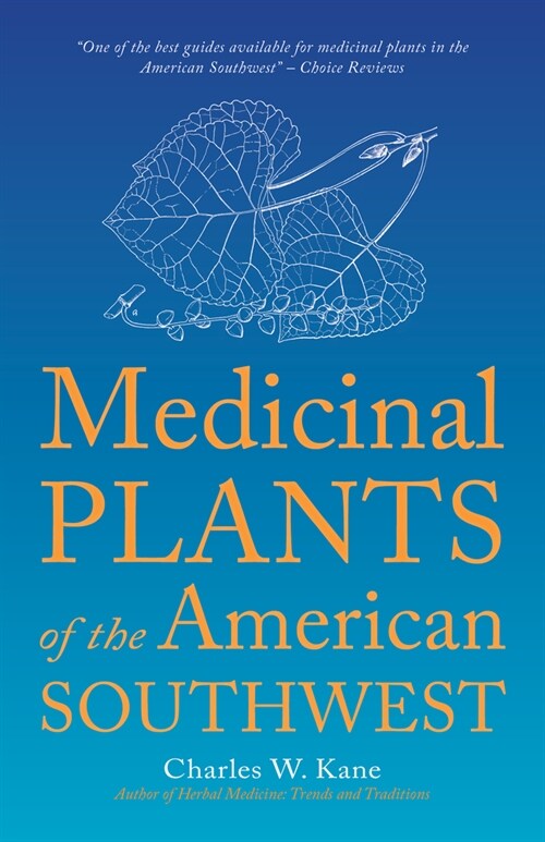 Medicinal Plants of the American Southwest (Paperback, Revised)
