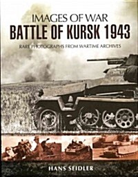 Battle of Kursk 1943 (Paperback)