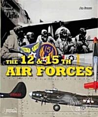 12th and 15th Air Forces (Paperback)