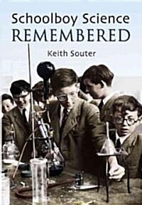 Schoolboy Science Remembered (Paperback)