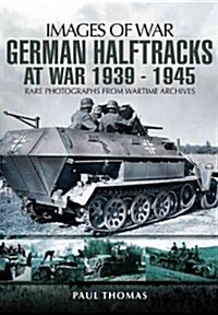 German Halftracks at War 1939-1945 (Paperback)