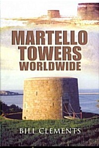 Martello Towers Worldwide (Hardcover)