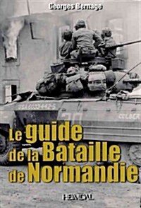 Battle of Normandy: The Guide (Paperback)