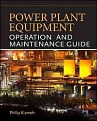 Power Plant Equipment Operation and Maintenance Guide (Hardcover)