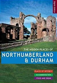 The Hidden Places of Northumberland & Durham (Paperback, 8 Rev ed)