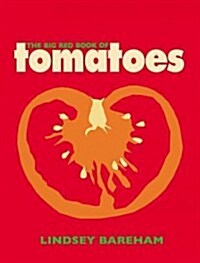 The Big Red Book of Tomatoes (Paperback)