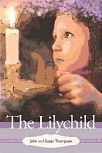 The Lilychild (Paperback)